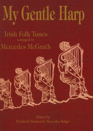 My Gentle Harp - Irish Folk Tunes - Arr. Mercedes McGrath