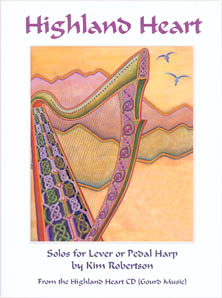 Highland Heart - Solos for Lever or Pedal Harp Kim Robertson