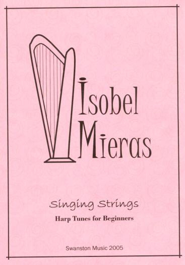 Singing Strings: Harp Tunes For Beginners - Isobel Mieras 