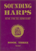 Sounding Harps: Music for the Irish Harp Book 3 (Senior) - Cairde Na Cruite 