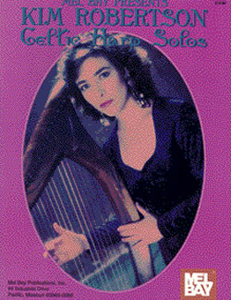 Mel Bay Presents Celtic Harp Solos - Kim Robertson 