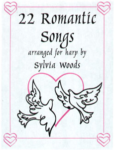22 Romantic Songs Arranged for the Harp - Sylvia Woods 