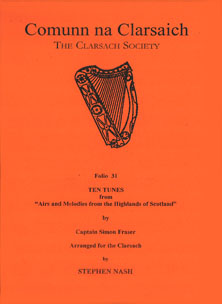 Folio 31 - Ten Tunes by Captain Simon Fraser Arranged by Stephen Nash - Comunn na Clarsaich