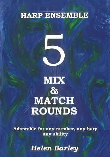 Harp Ensemble 5 - Misx & Match Rounds - Helen Barley