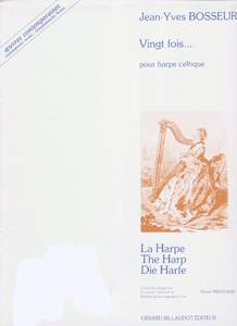 Vingt Fois... Pour Harpe Celtique - Jean-Yves Bosseur SALE