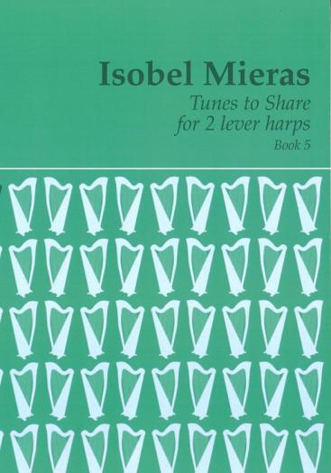 Tunes to Share: Volume 5 - Isobel Mieras