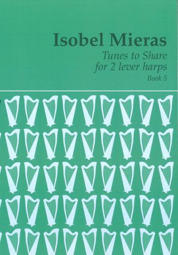Tunes to Share: Volume 5 - Isobel Mieras