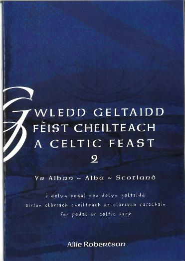 A Celtic Feast 2: Scotland - Ailie Robertson