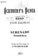 Serenade Standchen - Schubert's Songs - John Thomas - Arr. Ann Griffiths